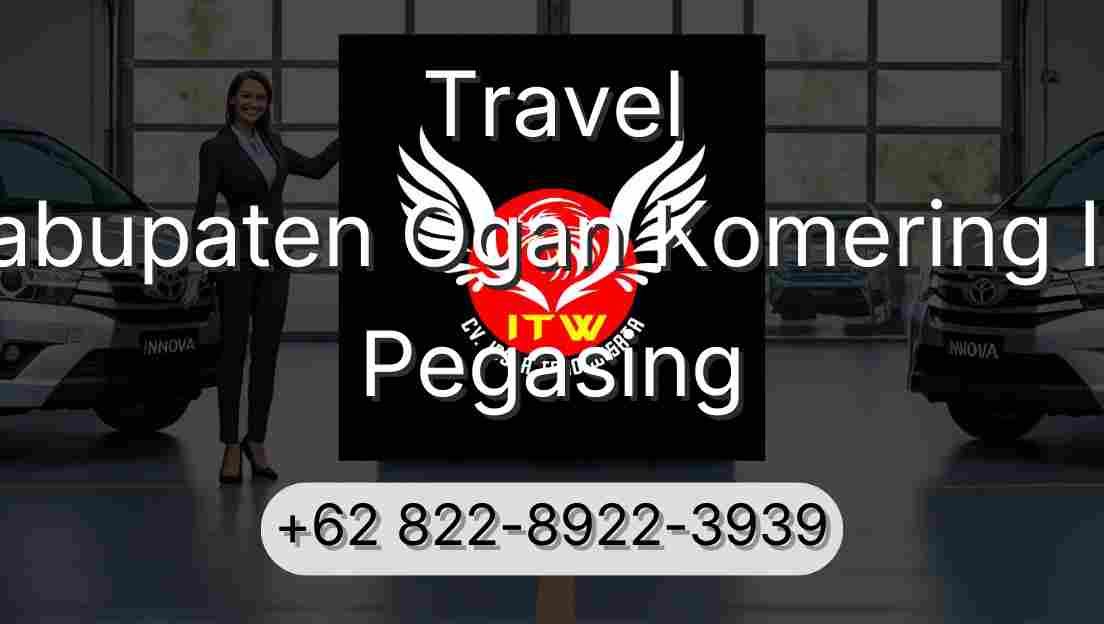 Travel Kabupaten Ogan Komering Ilir Pegasing
