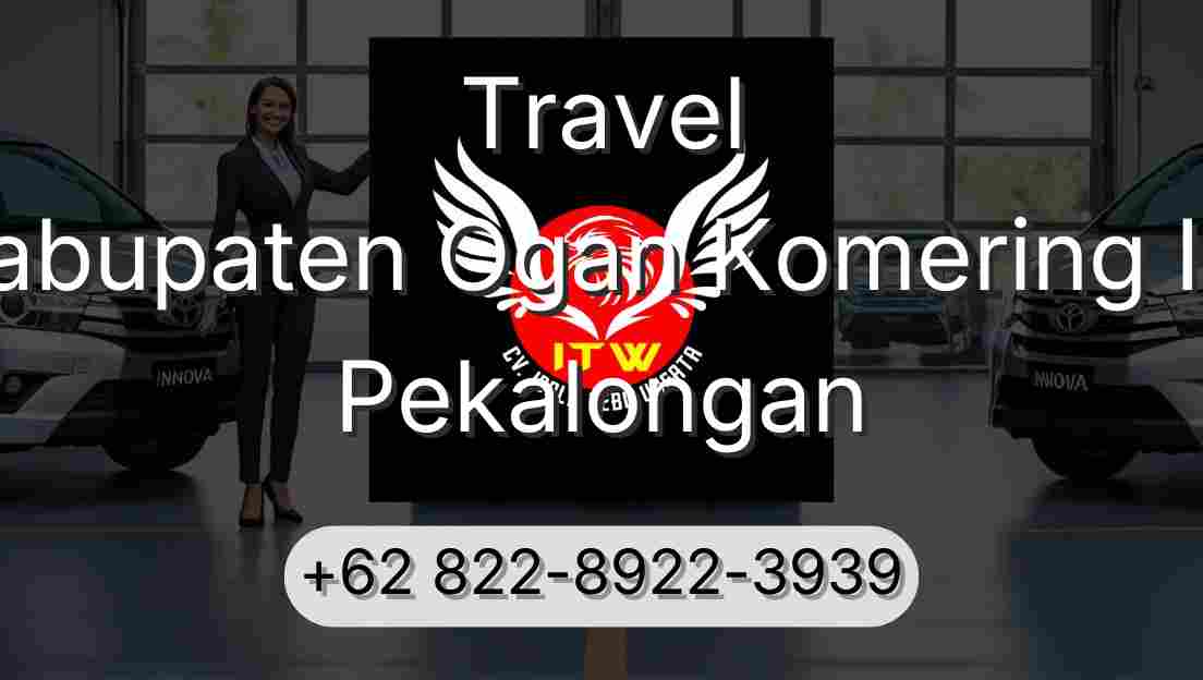 Travel Kabupaten Ogan Komering Ilir Pekalongan