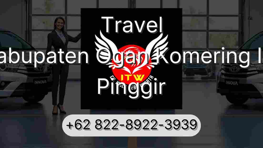 Travel Kabupaten Ogan Komering Ilir Pinggir