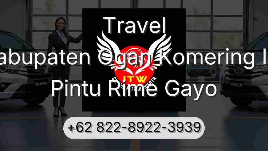Travel Kabupaten Ogan Komering Ilir Pintu Rime Gayo