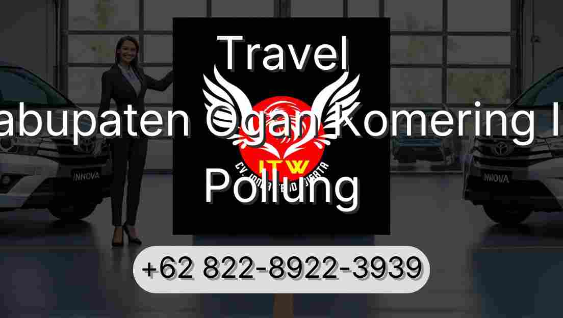Travel Kabupaten Ogan Komering Ilir Pollung