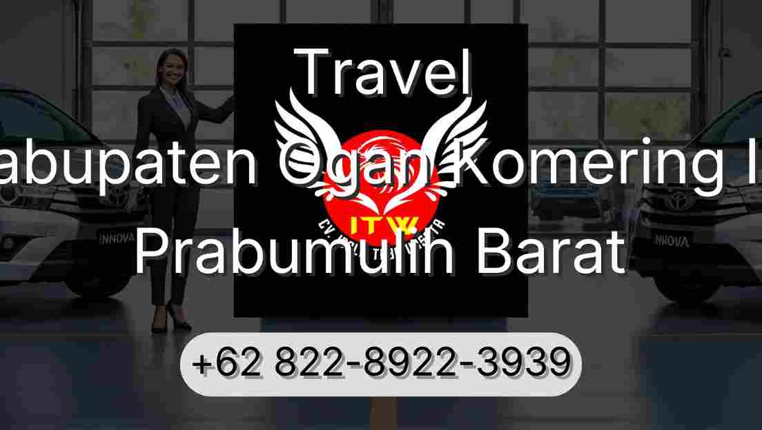 Travel Kabupaten Ogan Komering Ilir Prabumulih Barat