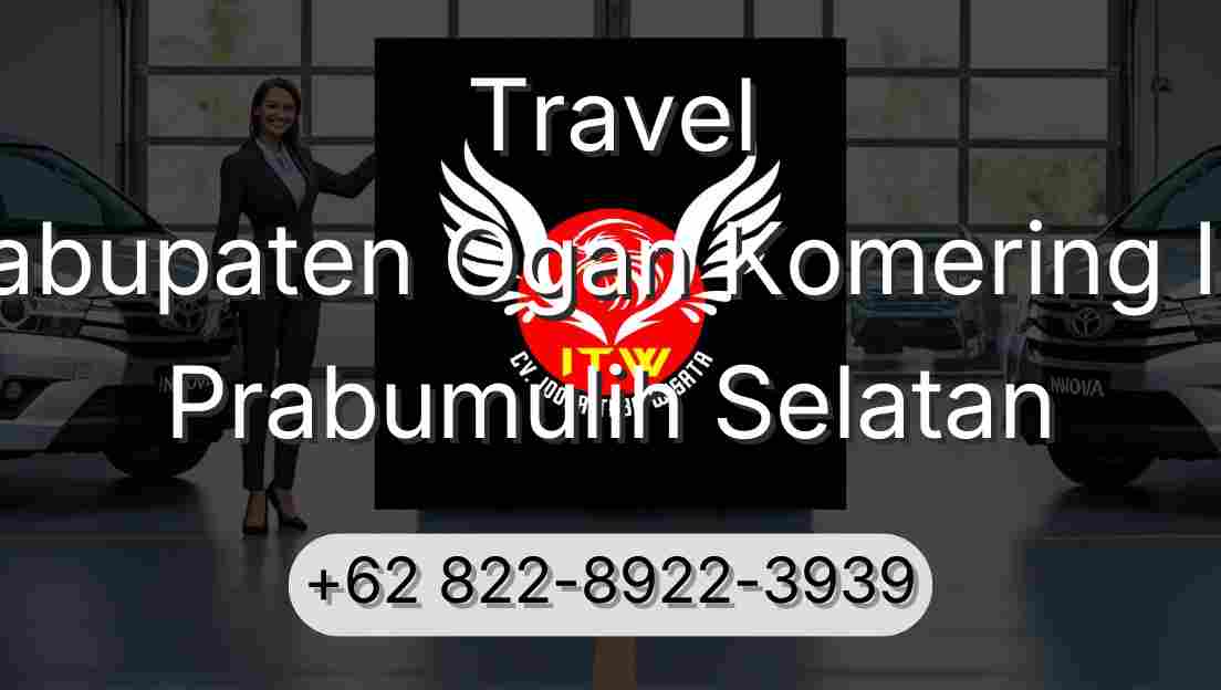 Travel Kabupaten Ogan Komering Ilir Prabumulih Selatan