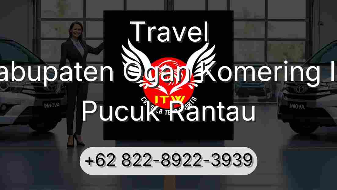 Travel Kabupaten Ogan Komering Ilir Pucuk Rantau