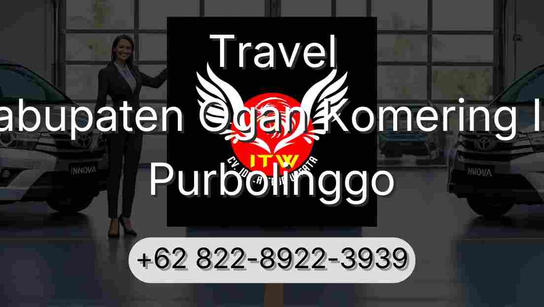Travel Kabupaten Ogan Komering Ilir Purbolinggo