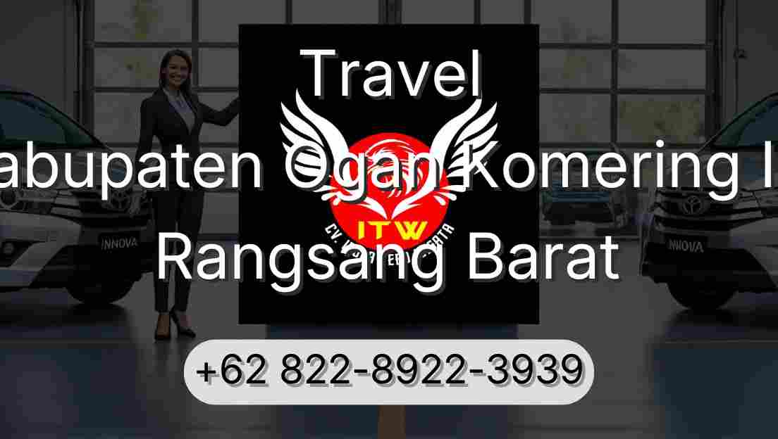 Travel Kabupaten Ogan Komering Ilir Rangsang Barat