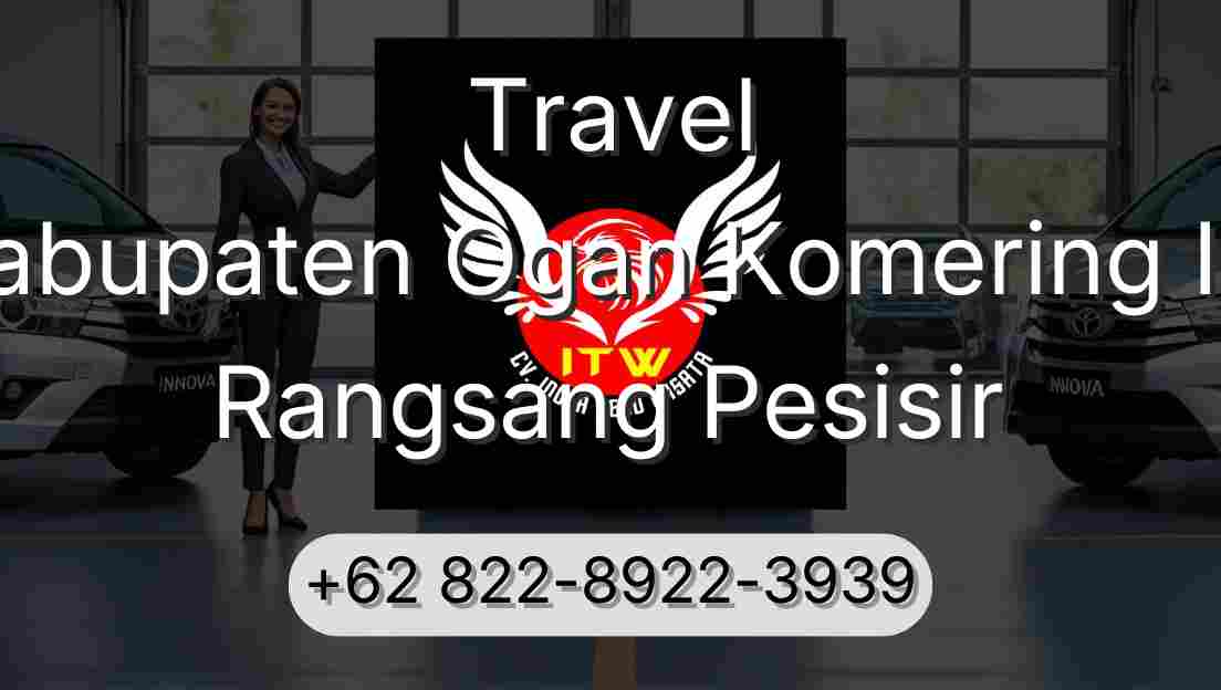Travel Kabupaten Ogan Komering Ilir Rangsang Pesisir