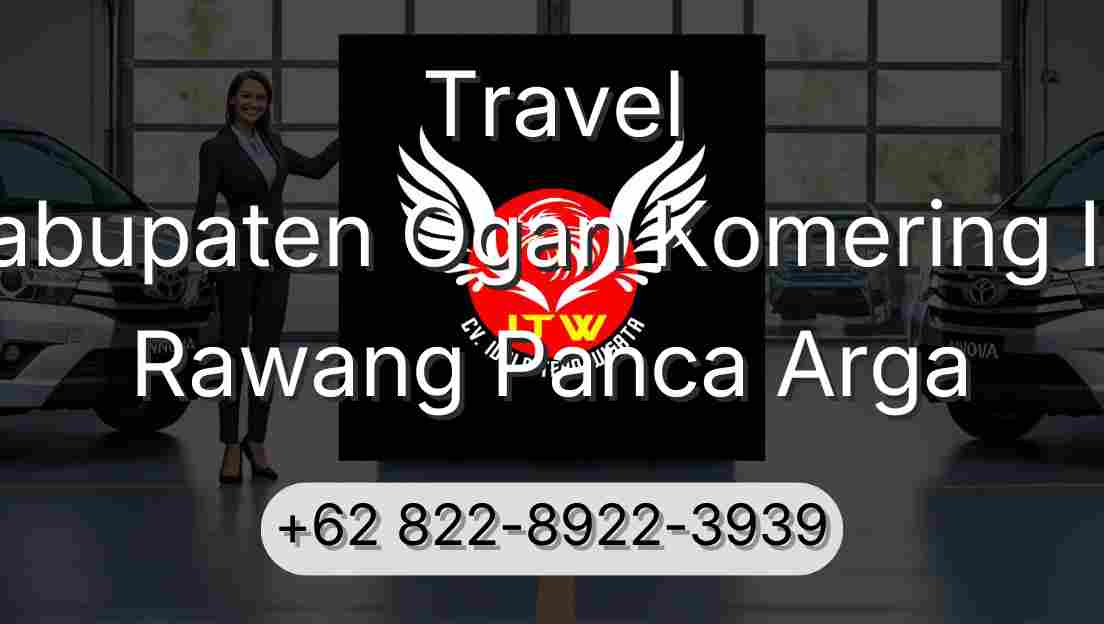 Travel Kabupaten Ogan Komering Ilir Rawang Panca Arga