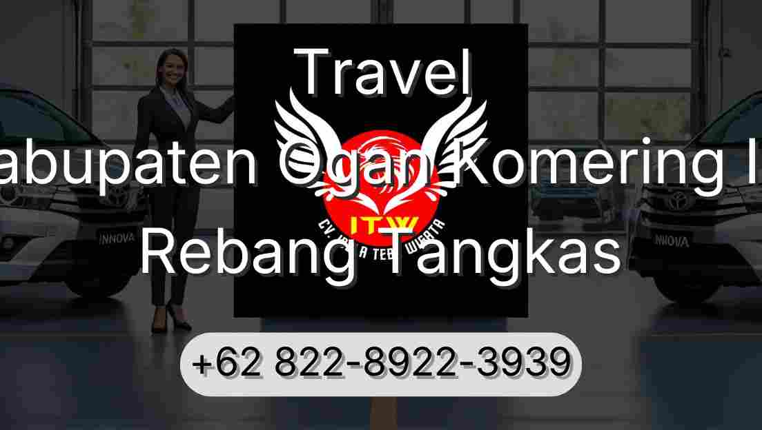 Travel Kabupaten Ogan Komering Ilir Rebang Tangkas
