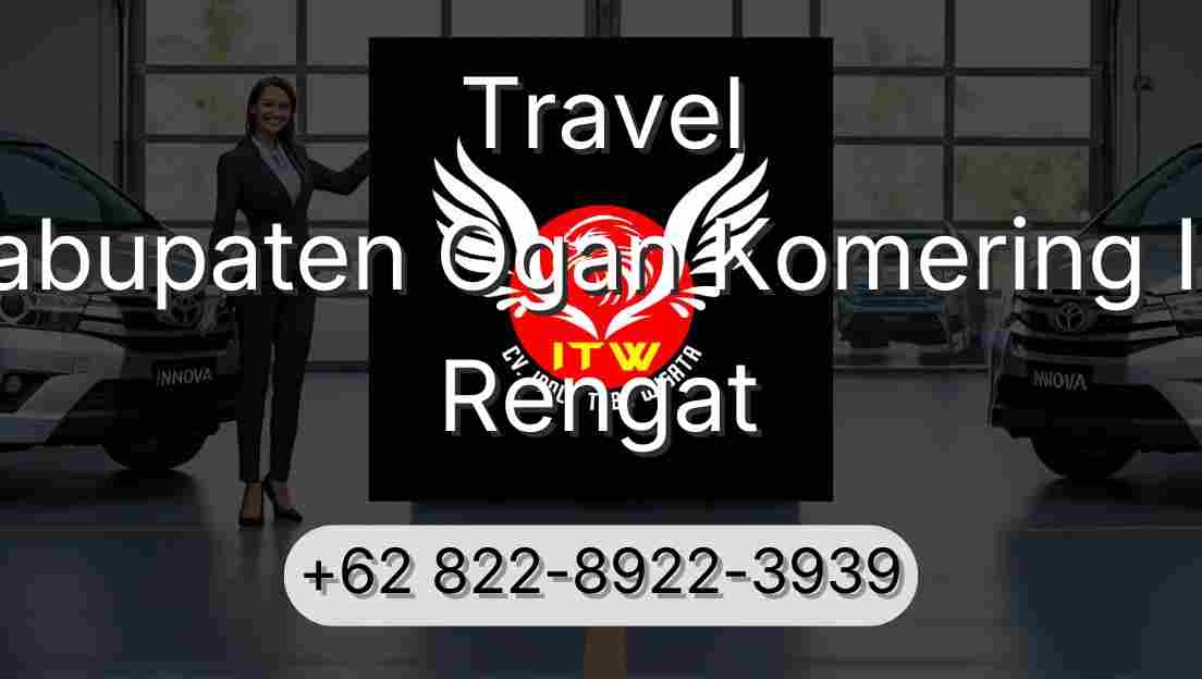 Travel Kabupaten Ogan Komering Ilir Rengat