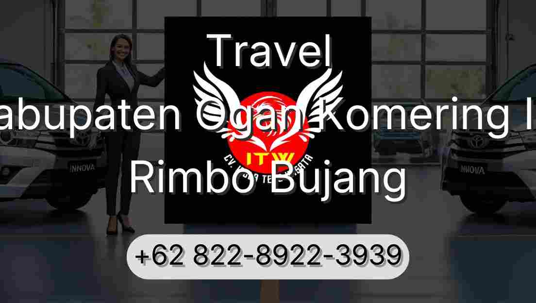 Travel Kabupaten Ogan Komering Ilir Rimbo Bujang