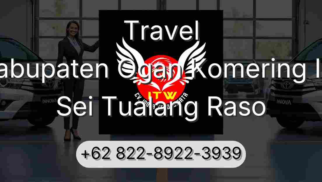 Travel Kabupaten Ogan Komering Ilir Sei Tualang Raso