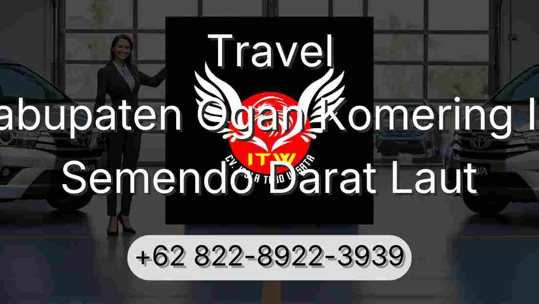 Travel Kabupaten Ogan Komering Ilir Semendo Darat Laut