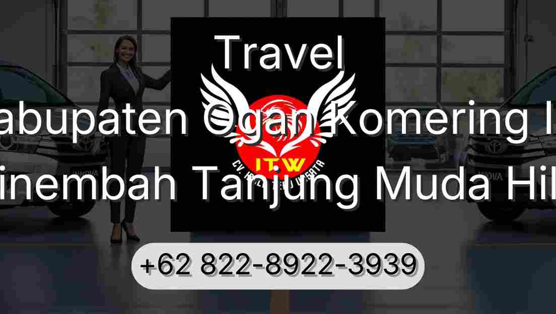 Travel Kabupaten Ogan Komering Ilir Sinembah Tanjung Muda Hilir