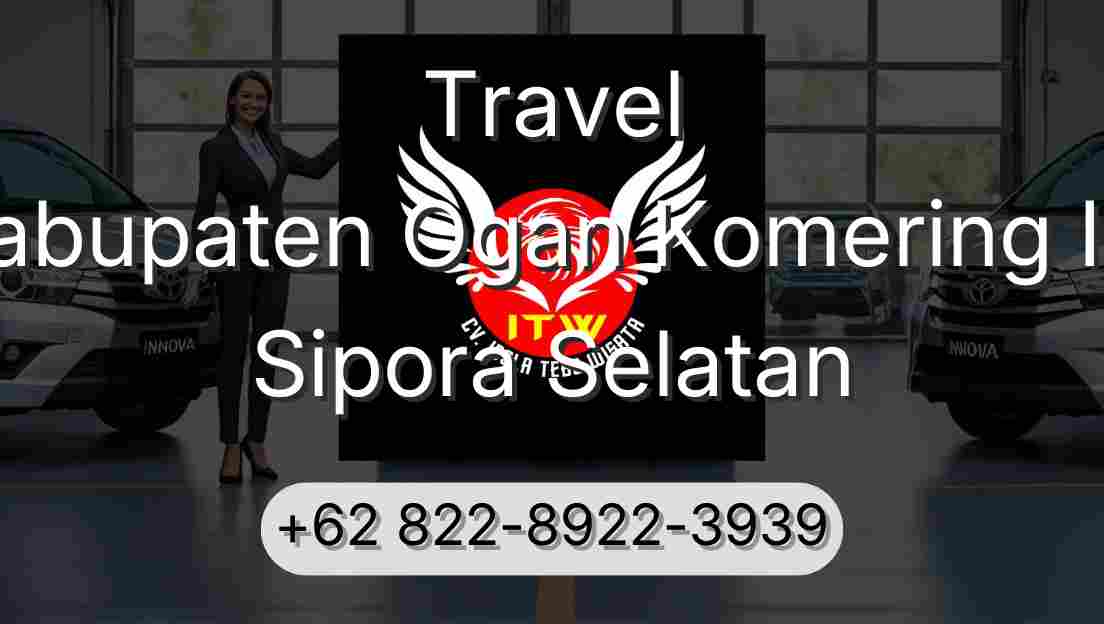 Travel Kabupaten Ogan Komering Ilir Sipora Selatan