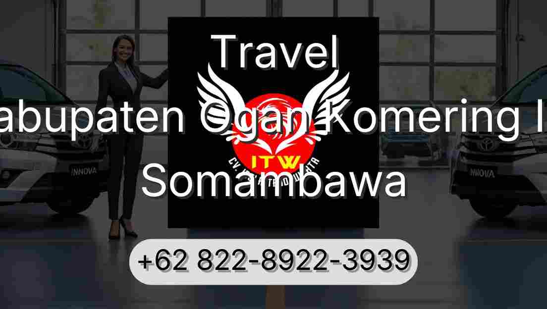 Travel Kabupaten Ogan Komering Ilir Somambawa