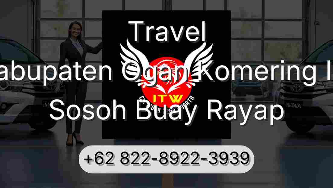 Travel Kabupaten Ogan Komering Ilir Sosoh Buay Rayap