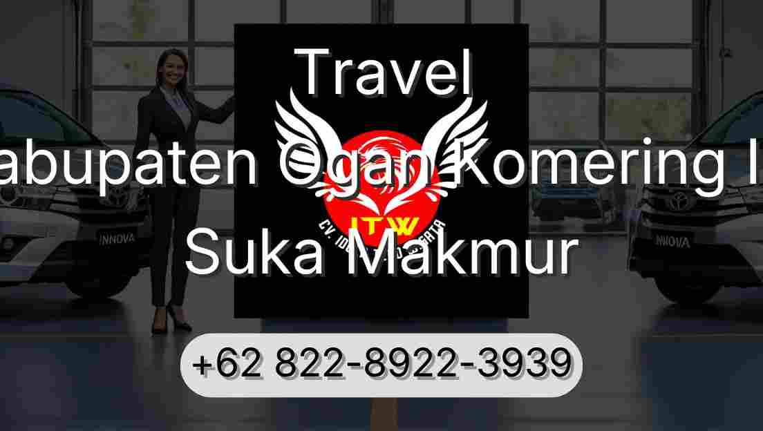Travel Kabupaten Ogan Komering Ilir Suka Makmur