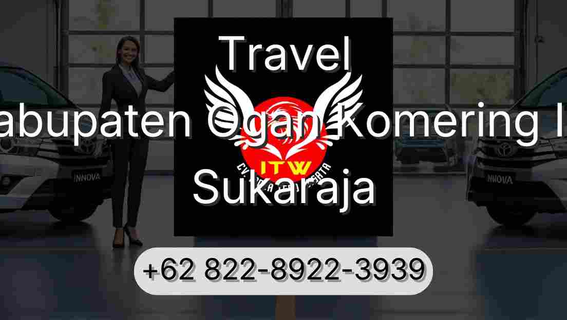 Travel Kabupaten Ogan Komering Ilir Sukaraja