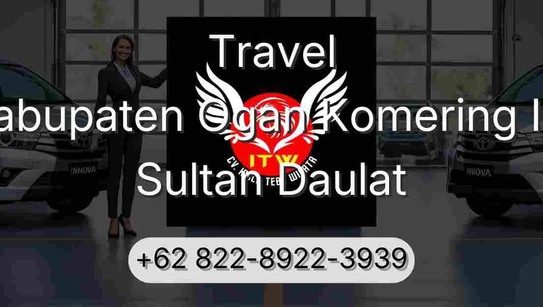 Travel Kabupaten Ogan Komering Ilir Sultan Daulat