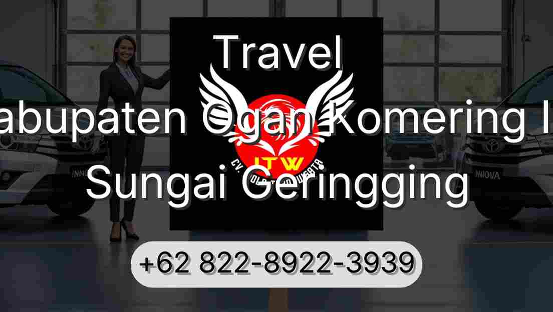 Travel Kabupaten Ogan Komering Ilir Sungai Geringging