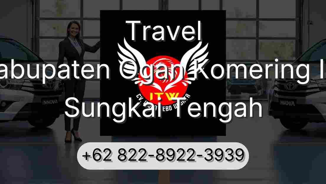 Travel Kabupaten Ogan Komering Ilir Sungkai Tengah