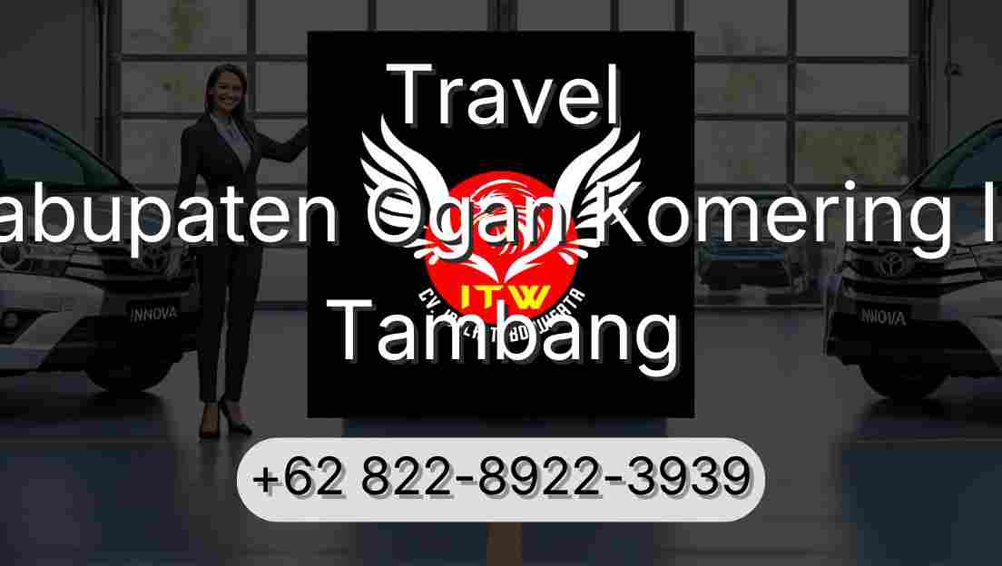 Travel Kabupaten Ogan Komering Ilir Tambang