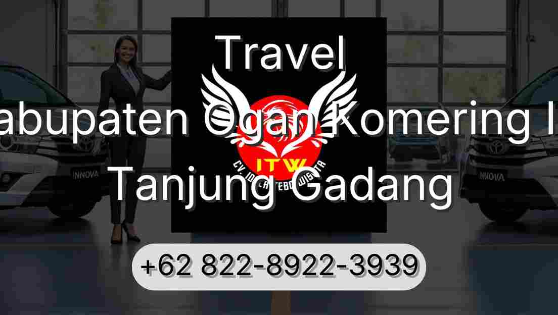 Travel Kabupaten Ogan Komering Ilir Tanjung Gadang