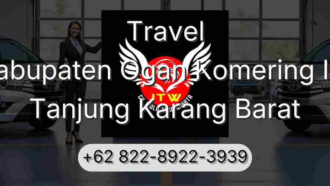 Travel Kabupaten Ogan Komering Ilir Tanjung Karang Barat