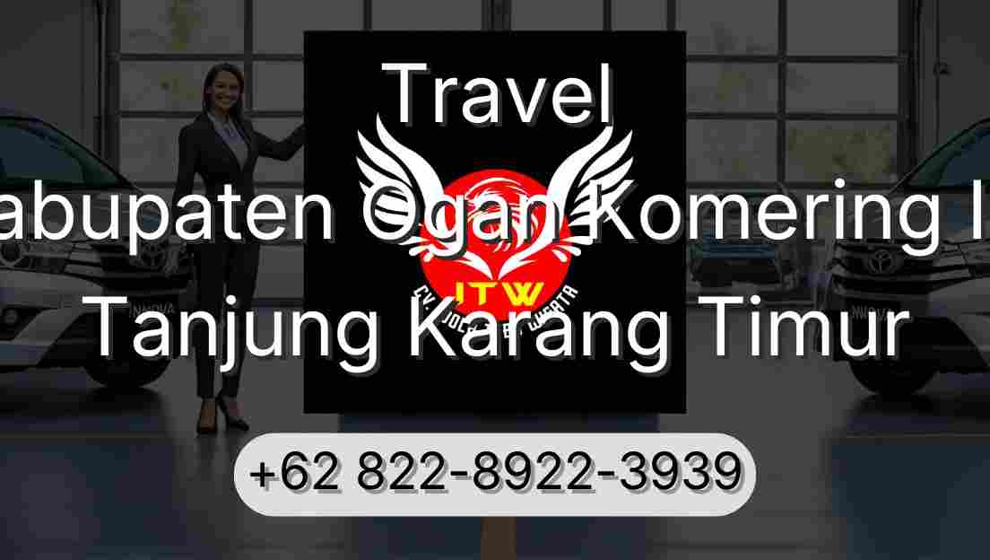 Travel Kabupaten Ogan Komering Ilir Tanjung Karang Timur