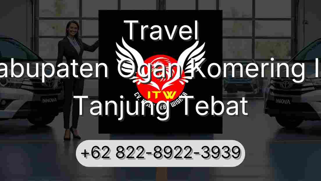 Travel Kabupaten Ogan Komering Ilir Tanjung Tebat