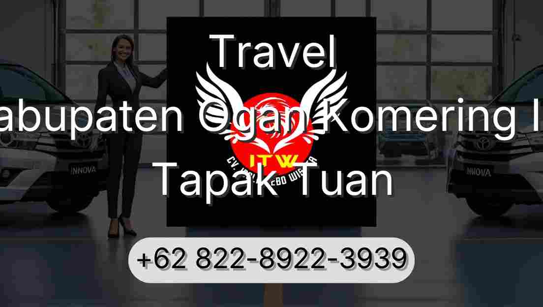 Travel Kabupaten Ogan Komering Ilir Tapak Tuan
