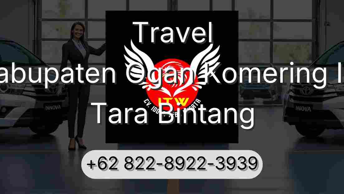 Travel Kabupaten Ogan Komering Ilir Tara Bintang