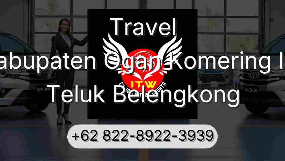 Travel Kabupaten Ogan Komering Ilir Teluk Belengkong