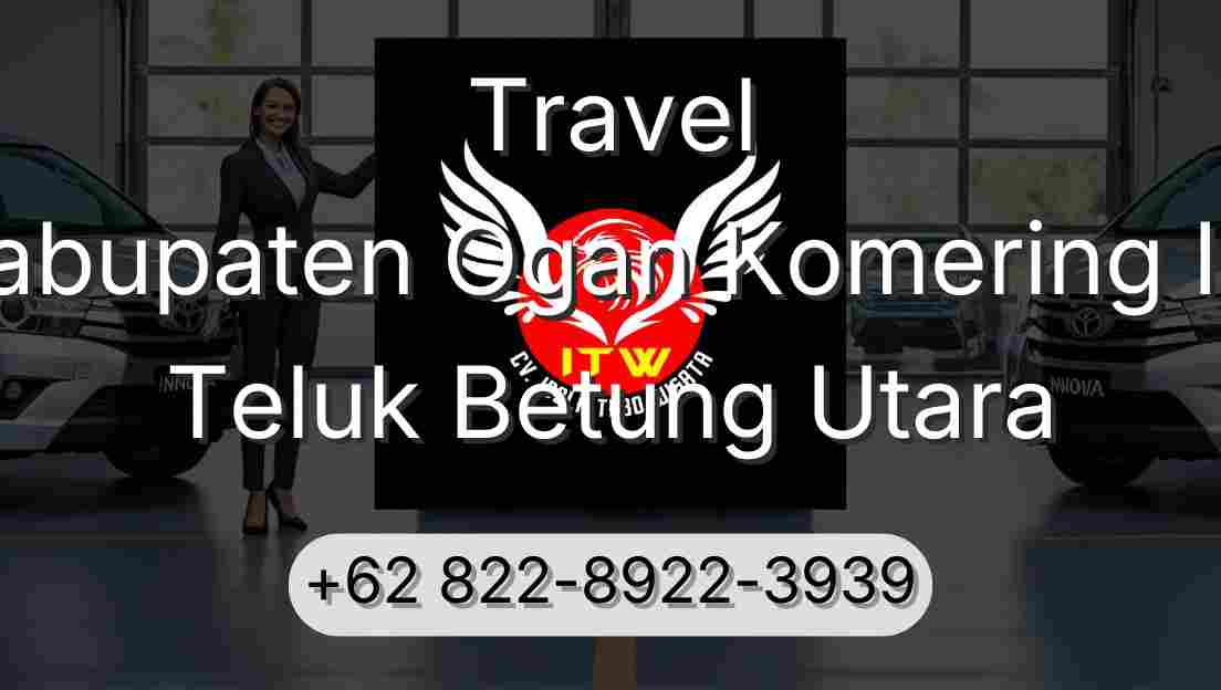 Travel Kabupaten Ogan Komering Ilir Teluk Betung Utara