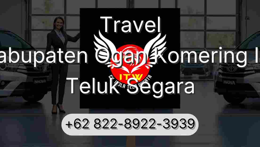 Travel Kabupaten Ogan Komering Ilir Teluk Segara