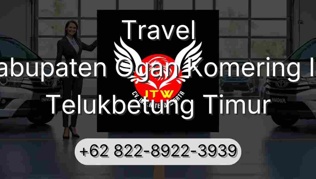 Travel Kabupaten Ogan Komering Ilir Telukbetung Timur