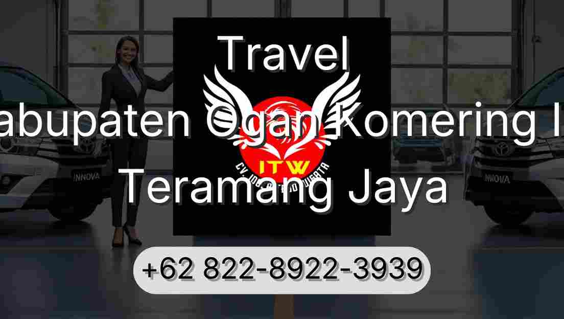 Travel Kabupaten Ogan Komering Ilir Teramang Jaya
