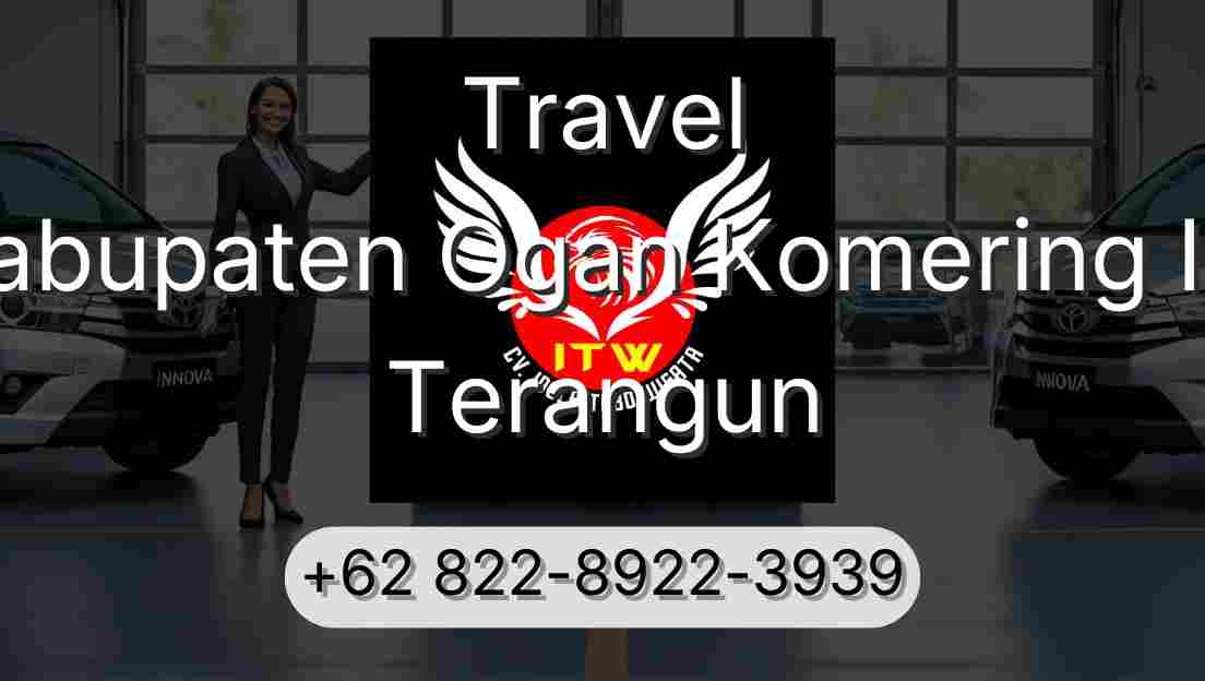 Travel Kabupaten Ogan Komering Ilir Terangun
