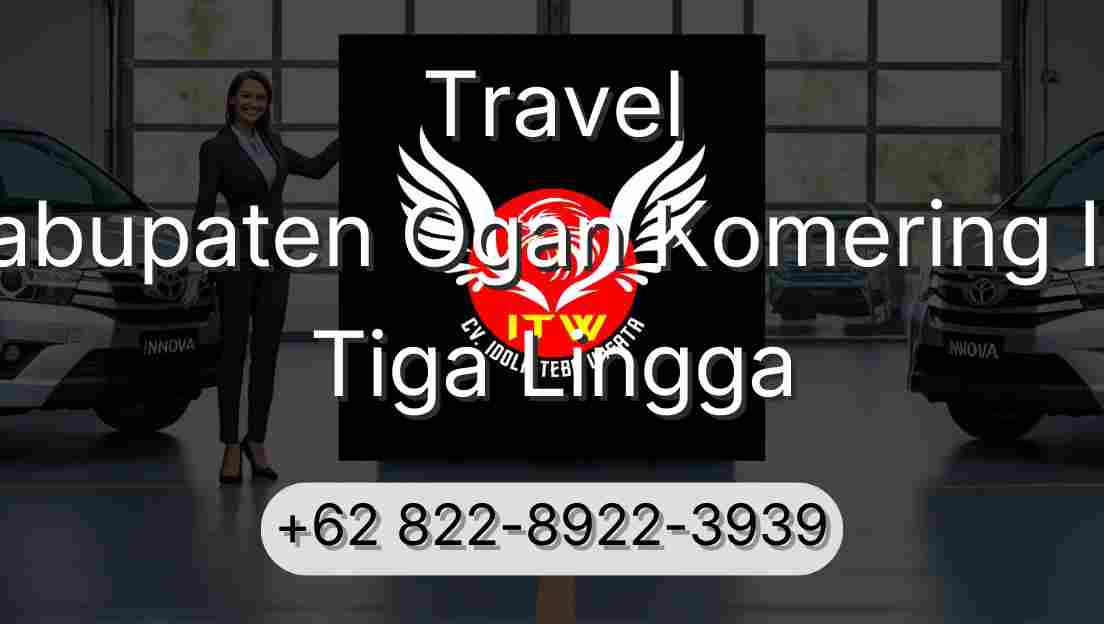 Travel Kabupaten Ogan Komering Ilir Tiga Lingga