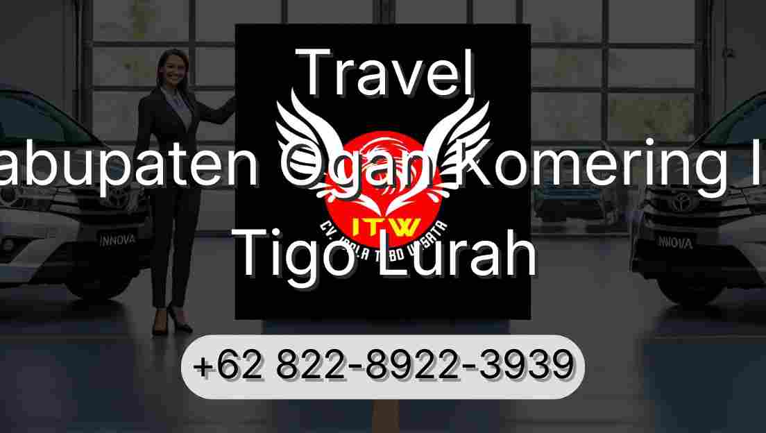 Travel Kabupaten Ogan Komering Ilir Tigo Lurah