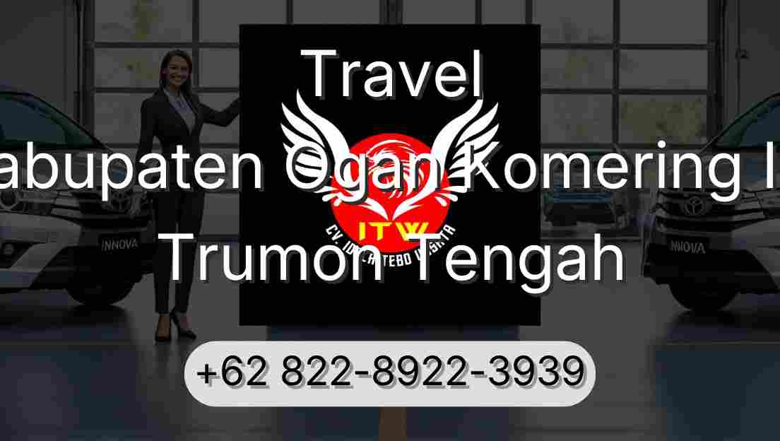 Travel Kabupaten Ogan Komering Ilir Trumon Tengah