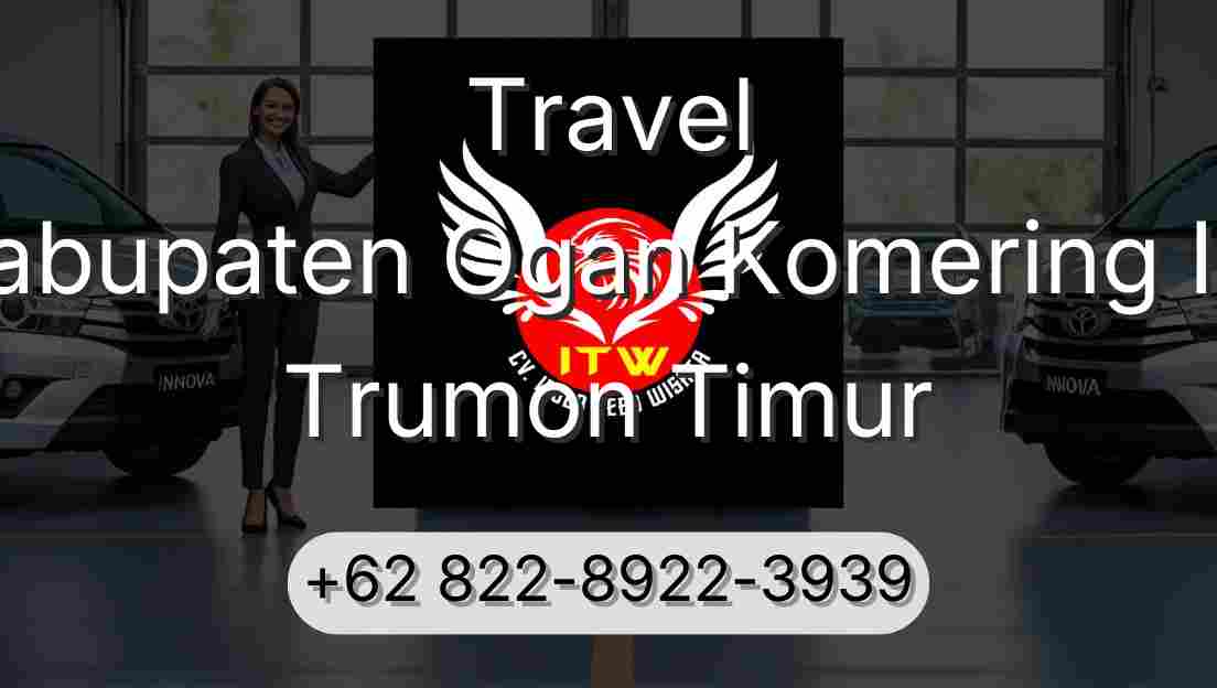 Travel Kabupaten Ogan Komering Ilir Trumon Timur
