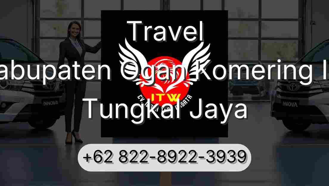 Travel Kabupaten Ogan Komering Ilir Tungkal Jaya