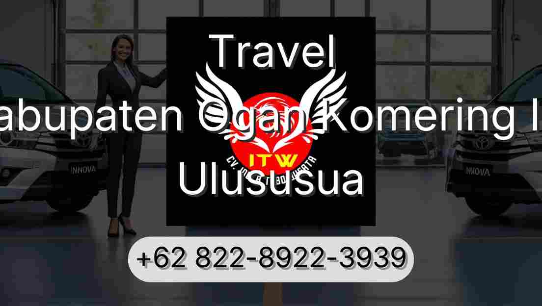 Travel Kabupaten Ogan Komering Ilir Ulususua