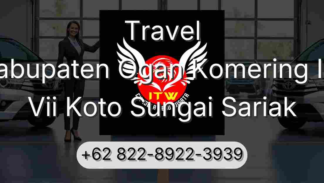 Travel Kabupaten Ogan Komering Ilir Vii Koto Sungai Sariak