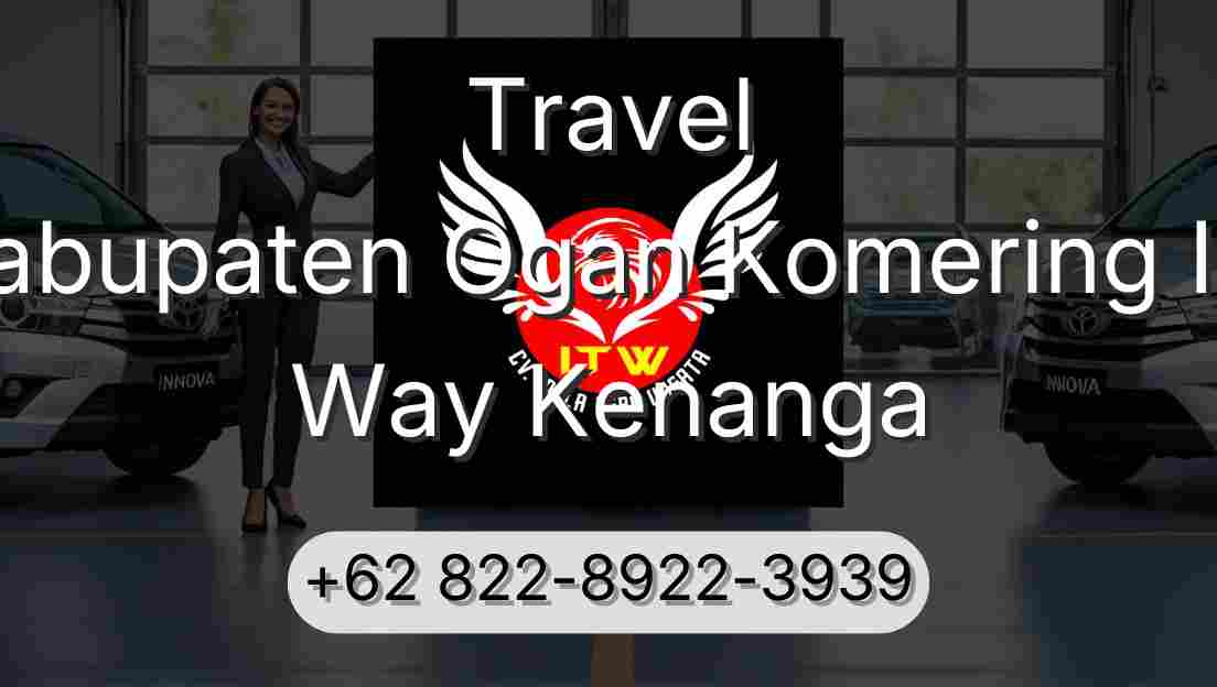 Travel Kabupaten Ogan Komering Ilir Way Kenanga