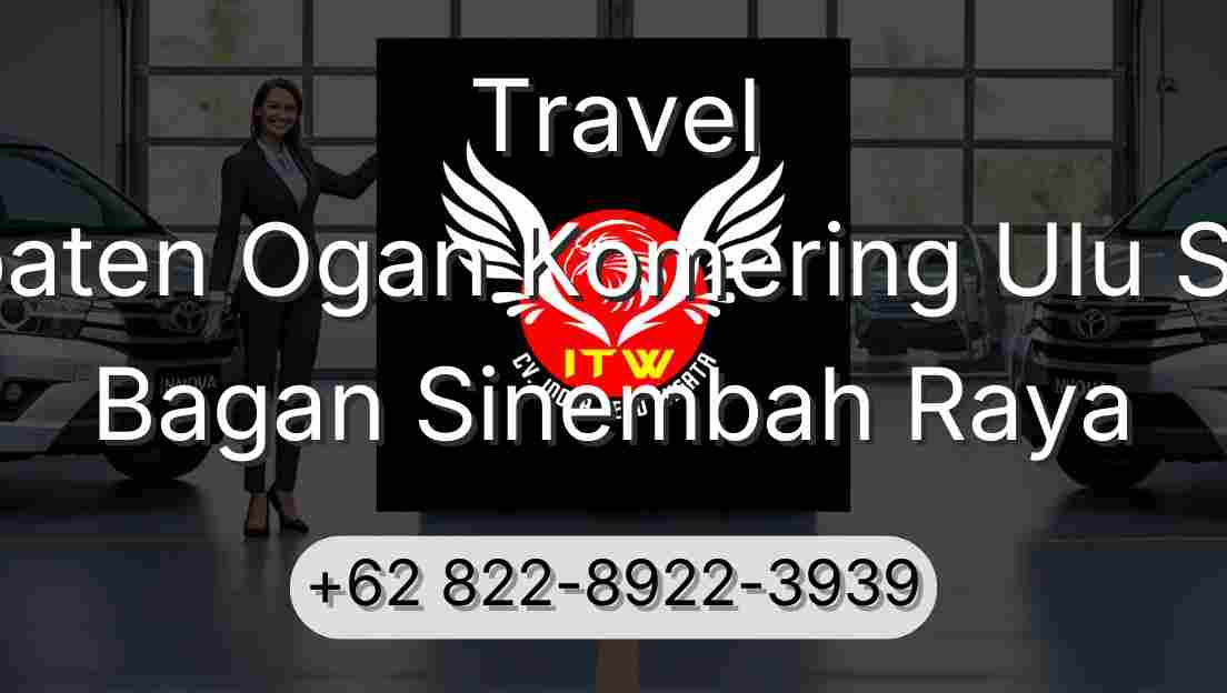 Travel Kabupaten Ogan Komering Ulu Selatan Bagan Sinembah Raya