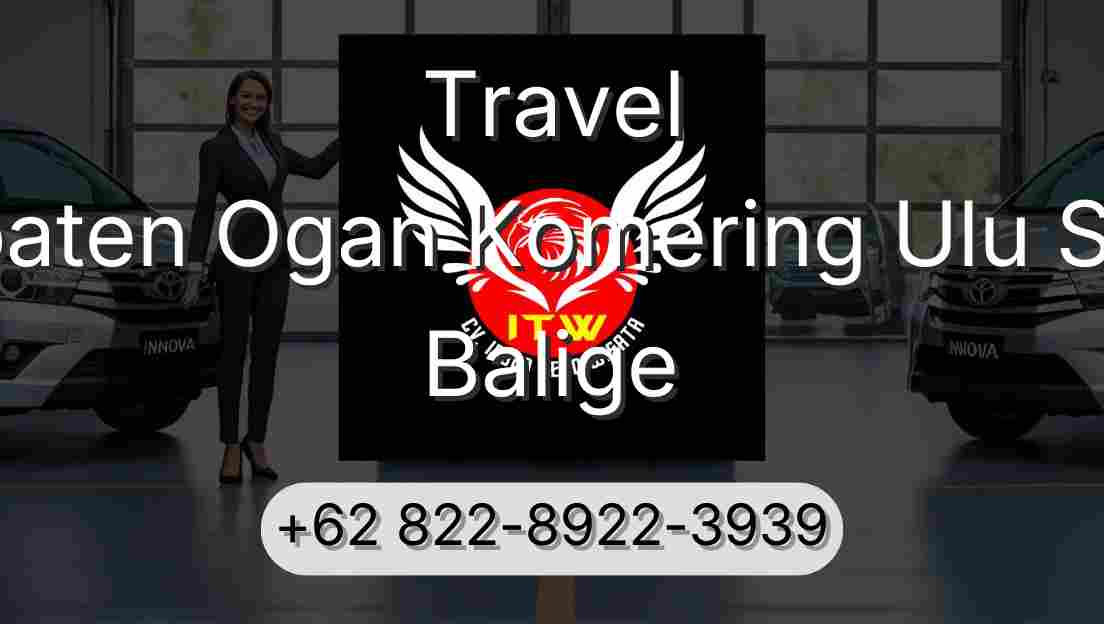 Travel Kabupaten Ogan Komering Ulu Selatan Balige