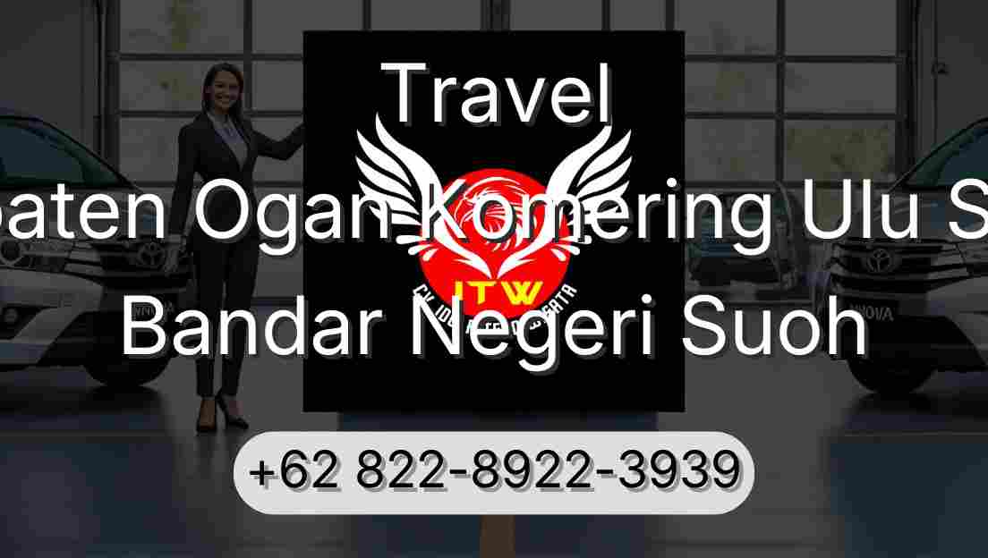 Travel Kabupaten Ogan Komering Ulu Selatan Bandar Negeri Suoh